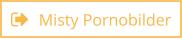 Misty Pornobilder