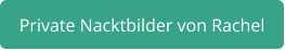 Nacktbilder Rachel