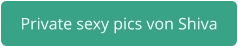 private sexy pics Shiva