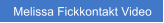 Melissa Fickkontakt Video
