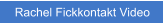 Rachel Fickkontakt Video
