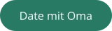 Button zu einem Date mit Oma
