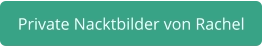 Nacktbilder Rachel