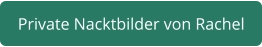 Nacktbilder Rachel