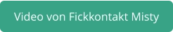 Fickkontakt Misty aus Berlin