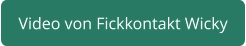 Fickkontakt Wicky aus Berlin