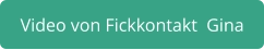 Fickkontakt Gina aus Berlin