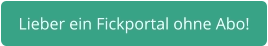 Fickportal ohne Abo