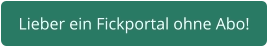 Fickportal ohne Abo