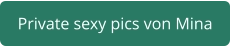 Private sexy pics Mina