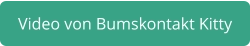 zu Bumskontakt Kitty